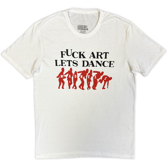 Madness T-Shirt: Fuck Art
