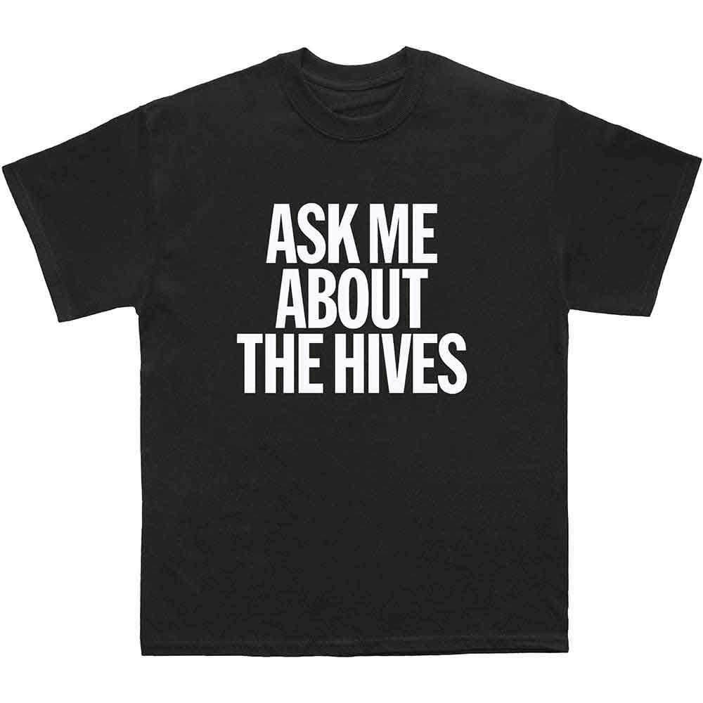 The Hives T-Shirt: Ask Me