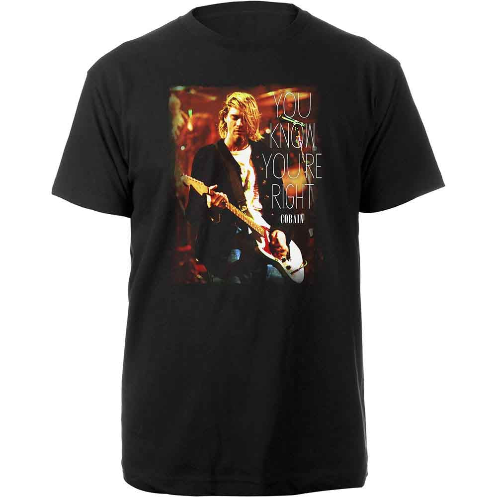 Kurt Cobain T-Shirt: You Know You're Right
