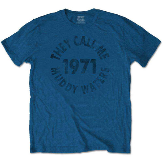Muddy Waters T-Shirt: They Call Me