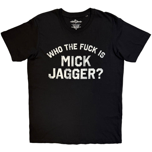 The Rolling Stones T-Shirt: Who the Fuck is Mick Jagger