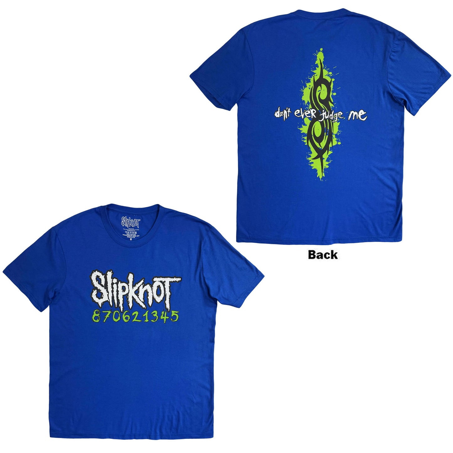 Slipknot T-Shirt: Don't Ever Judge Me Neon