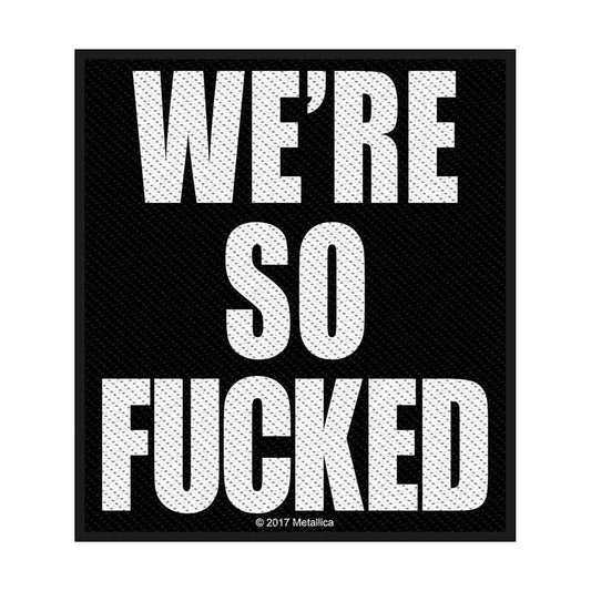 Metallica Patch: We're So Fucked