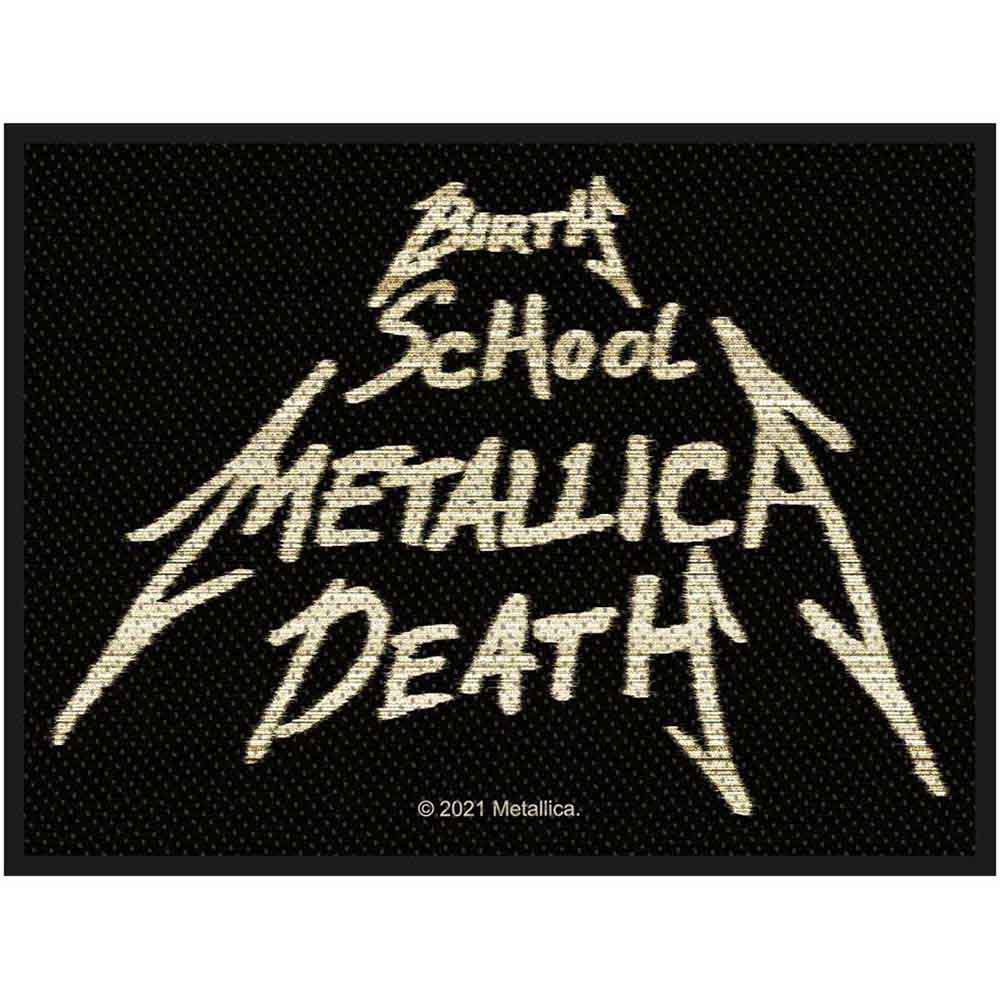 Metallica Patch: Birth  School  Metallica  Death