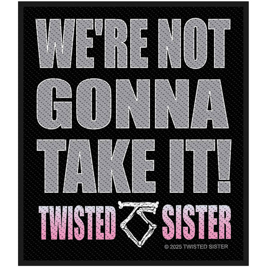Twisted Sister Standard Woven Patch: We're Not Gonna Take It