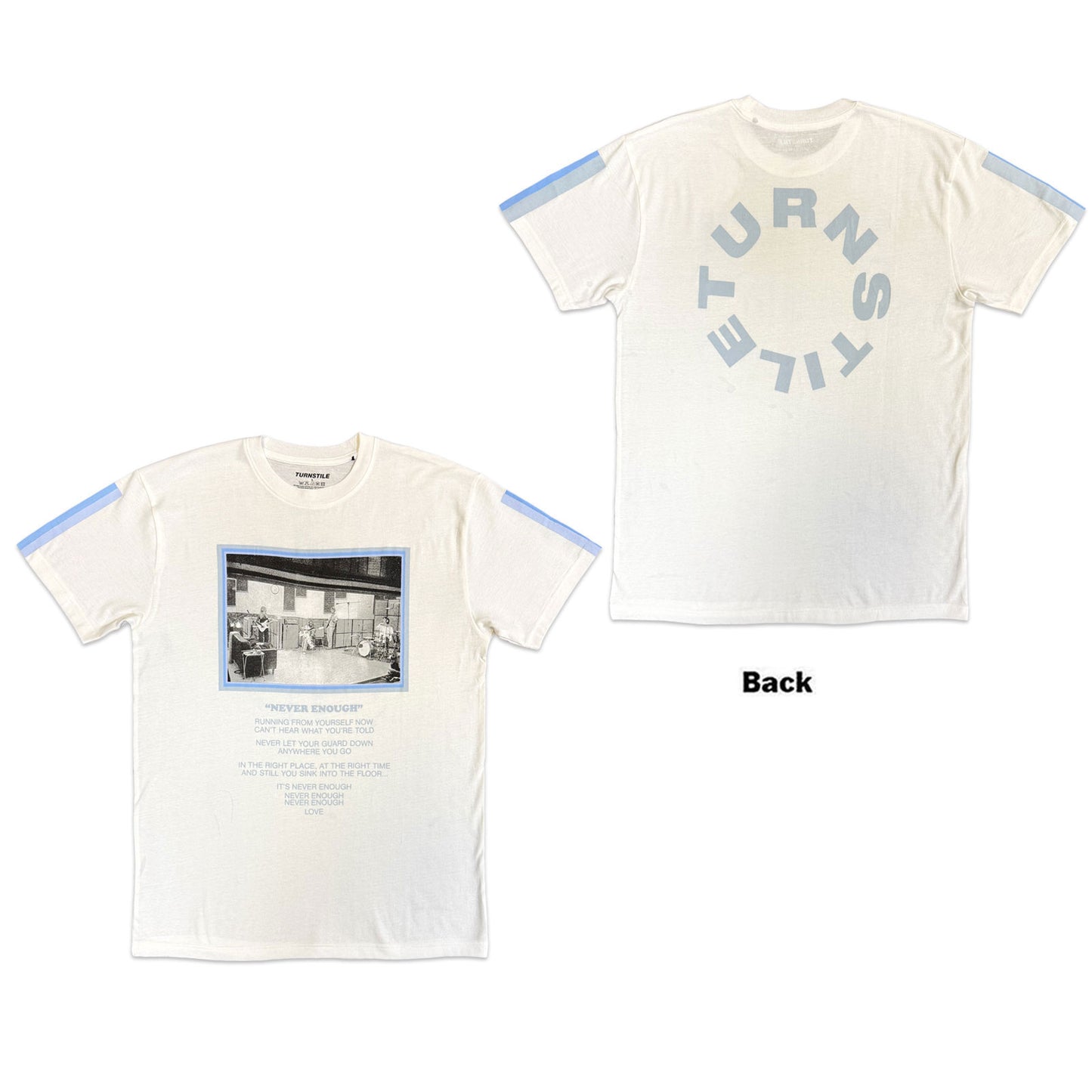 Turnstile T-Shirt: Never Enough Studio
