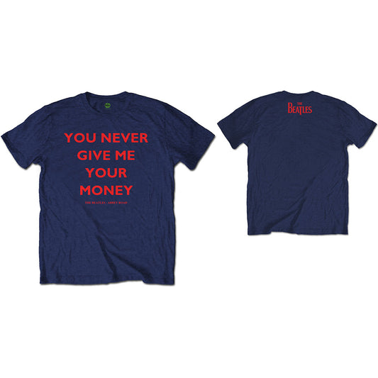 The Beatles T-Shirt: You Never Give Me Your Money