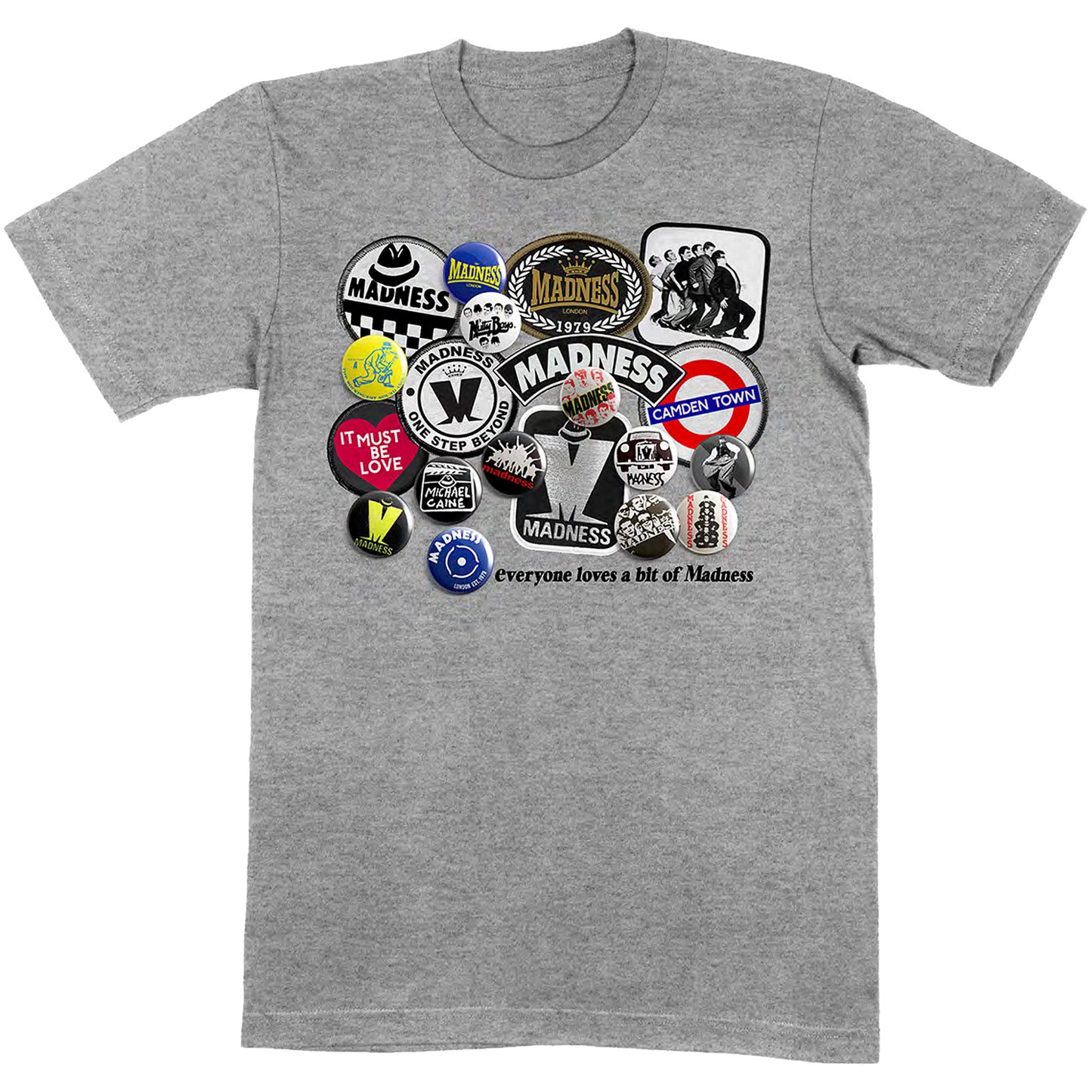 Madness T-Shirt: Everyone Loves A Bit…